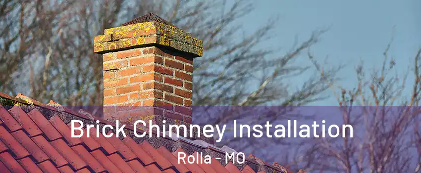  Brick Chimney Installation Rolla - MO