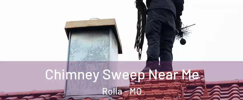  Chimney Sweep Near Me Rolla - MO