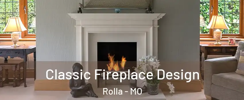  Classic Fireplace Design Rolla - MO