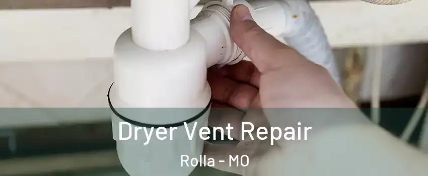  Dryer Vent Repair Rolla - MO