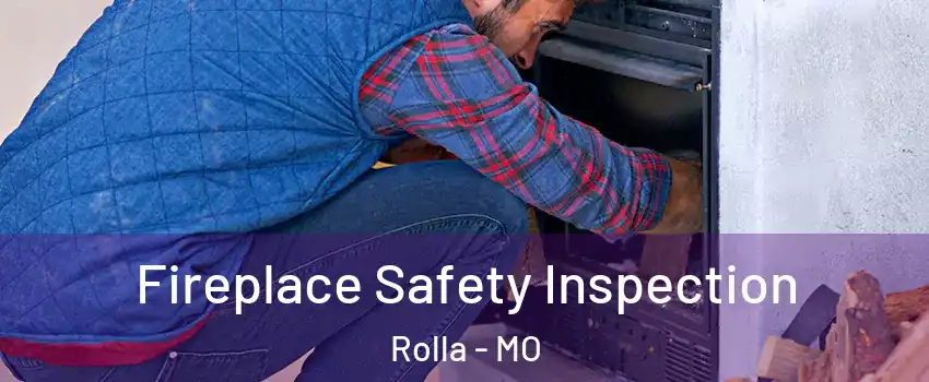  Fireplace Safety Inspection Rolla - MO