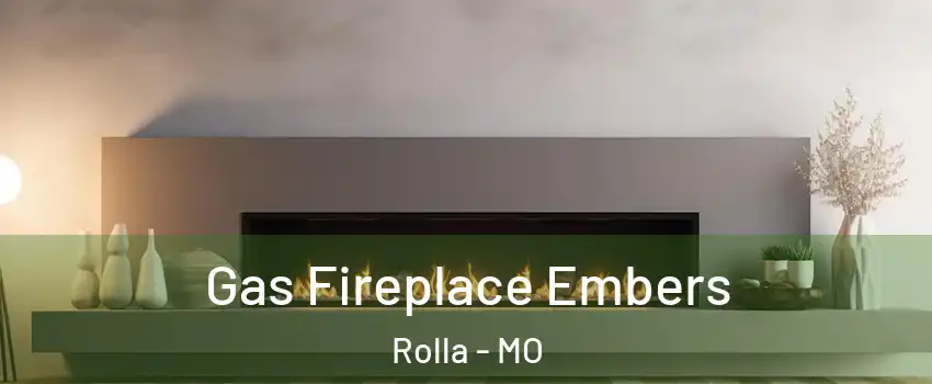  Gas Fireplace Embers Rolla - MO