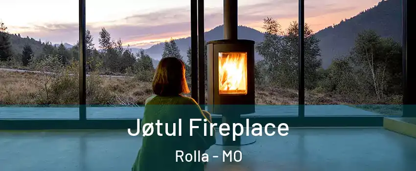  Jøtul Fireplace Rolla - MO