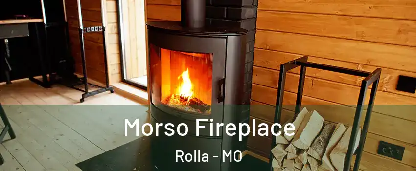  Morso Fireplace Rolla - MO