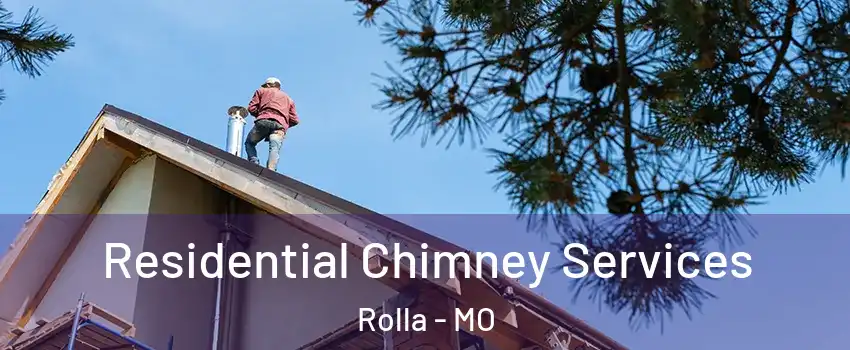  Residential Chimney Services Rolla - MO