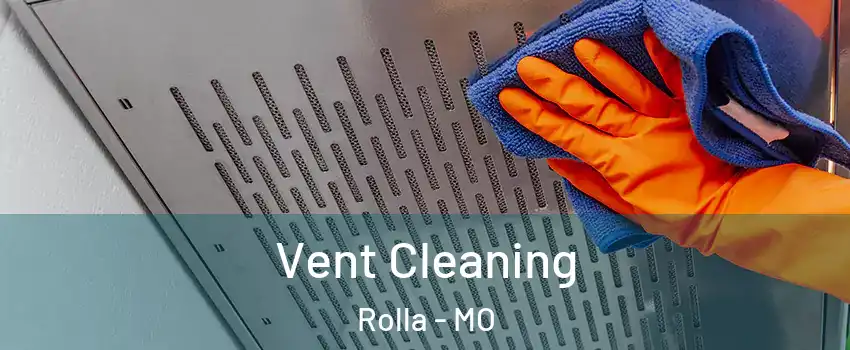  Vent Cleaning Rolla - MO