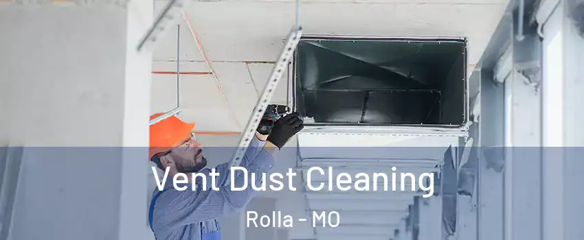  Vent Dust Cleaning Rolla - MO