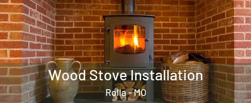  Wood Stove Installation Rolla - MO